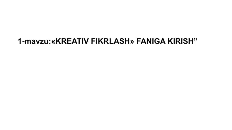 Kreativ fikrlash faniga kirish