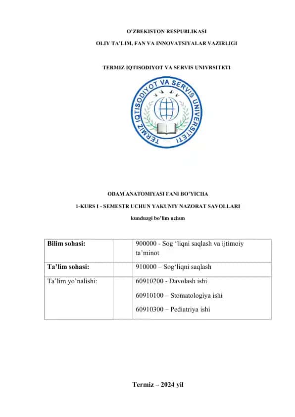 Odam Anatomiya Fani Bo’yicha 1-Kurs I - Semestr Uchun Yakuniy Nazorat Savollari