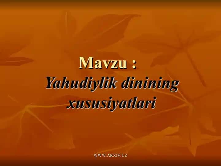 Yahudiylik dinining xususiyatlari