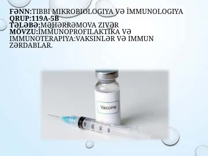 İmmunoprofilaktika və immunoterapiya: Vaksinlər və immun zərdablar