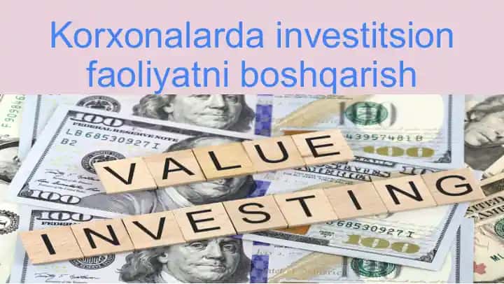 Korxonalarda investitsion faoliyatni boshqarish