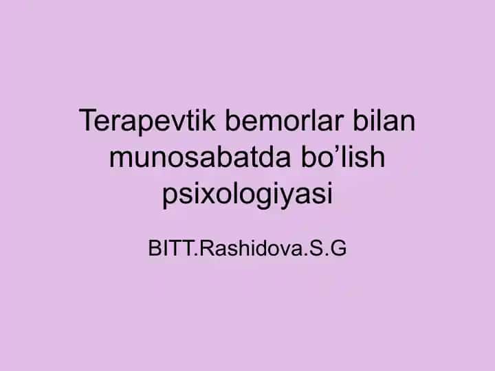 Terapevtik bemorlar bilan munosabatda bo’lish psixologiyasi
