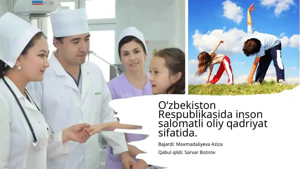 O‘zbekiston Respublikasida inson salomatli oliy qadriyat sifatida. 