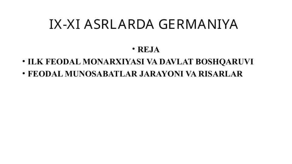 IX-XI asrlarda Germaniya rejasi va ilk feodal monarkiyasi