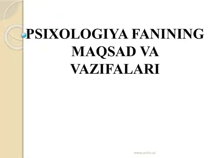Psixologiya fanining maqsad va vazifalari