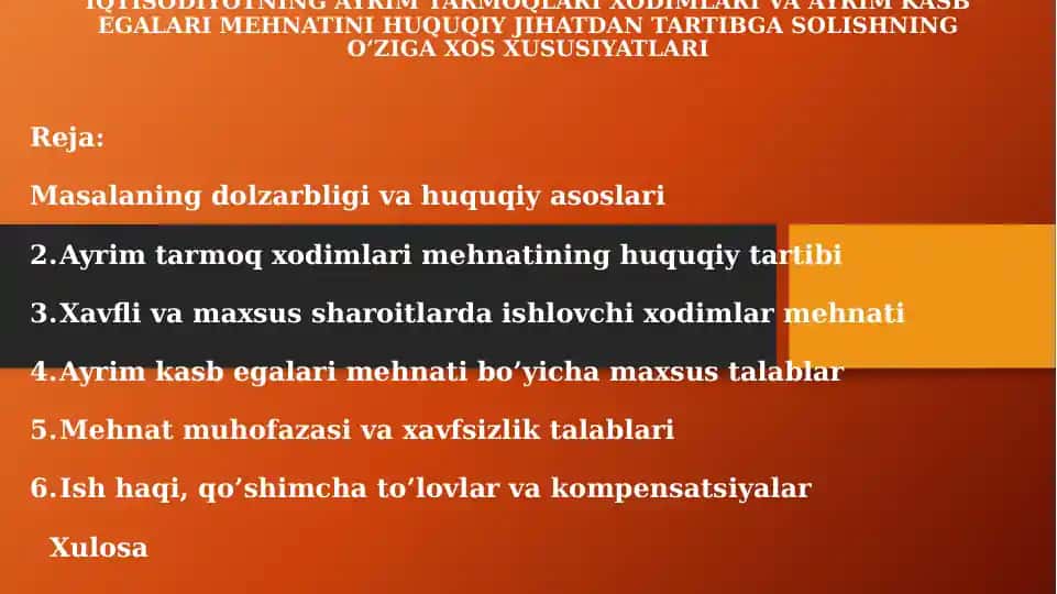 IQTISODIYOTNING AYRIM TARMOQLARI XODIMLARI VA AYRIM KASB EGALARI MEHNATINI HUQUQIY JIHATDAN TARTIBGA SOLISHNING O’ZIGA XOS XUSUSIYATLARI