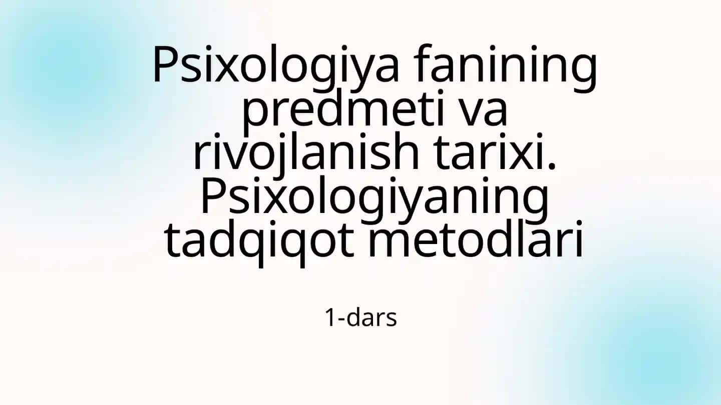 Psixologiya fanining predmeti va vazifalari