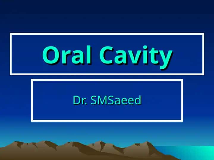 Oral Cavity