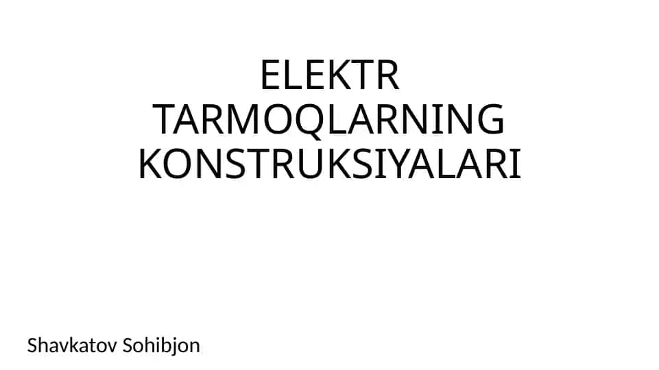 Elektr Tarmoqlarning Konstruksiyalari