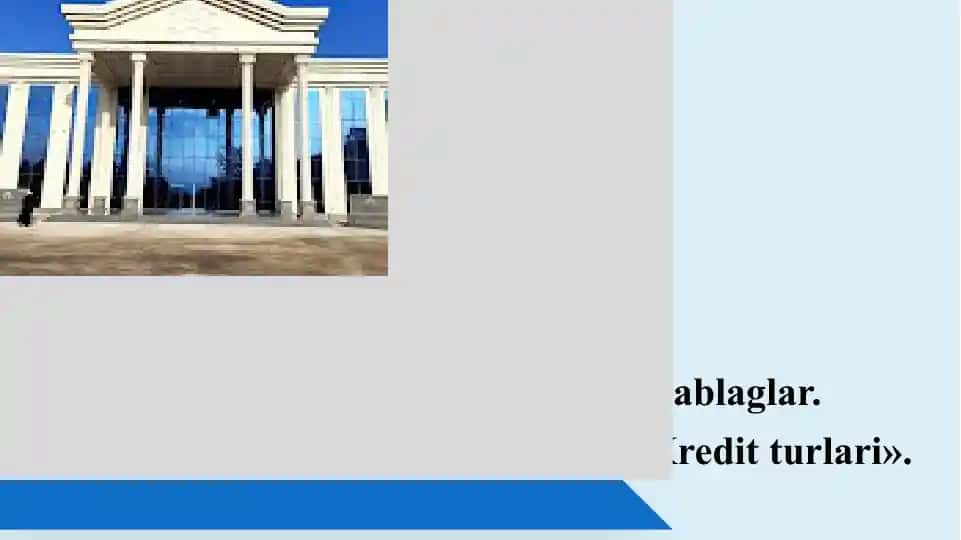Depozit mablaglar. Kreditlash tamoillari. Kredit turlari