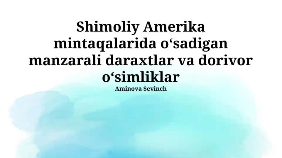 Shimoliy Amerika manzarali daraxtlar va dorivor o'simliklar