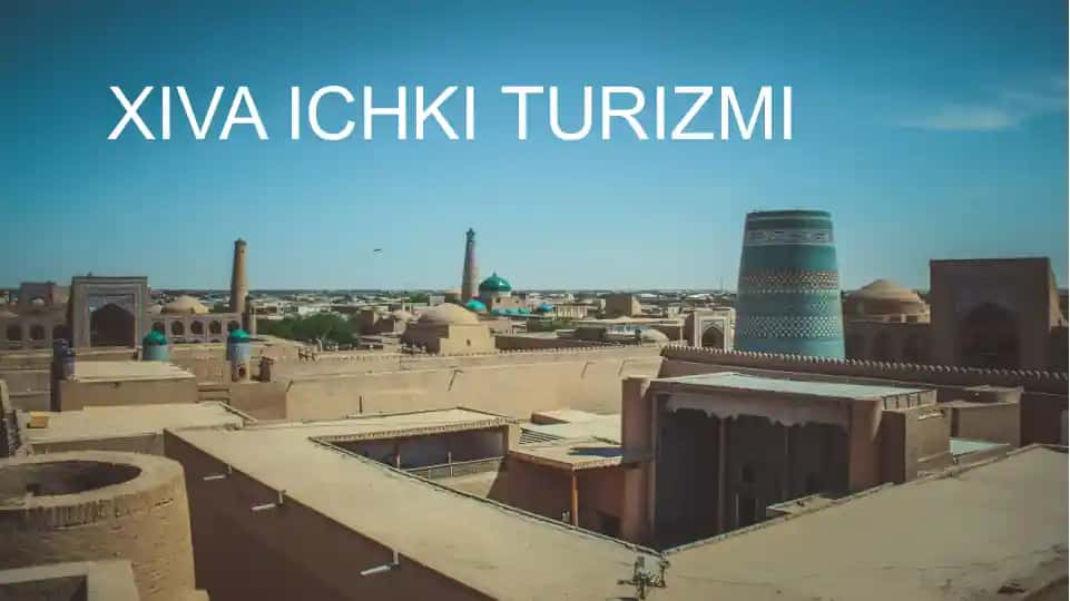 XIVA ICHKI TURIZMI