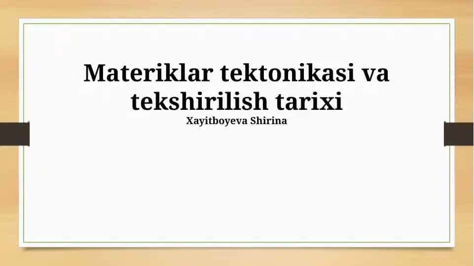 Materiklar tektonikasi va tekshirilish tarixi