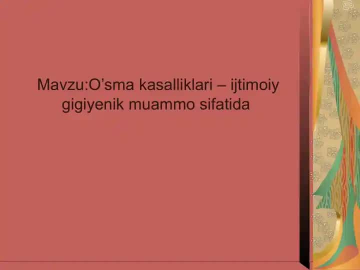 O’sma kasalliklari – ijtimoiy gigiyenik muammo sifatida