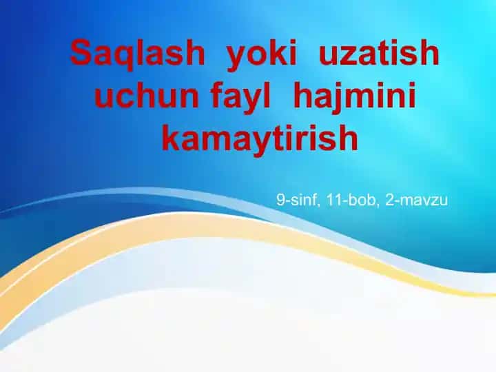 Saqlash yoki uzatish uchun fayl hajmini kamaytirish
