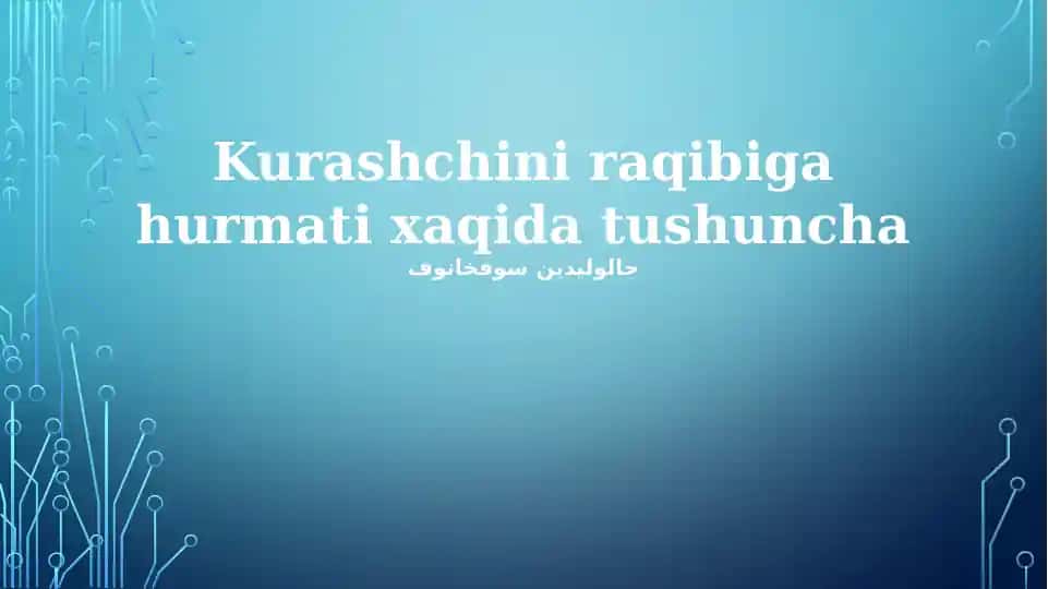 Kurashchini raqibiga hurmati xaqida tushuncha