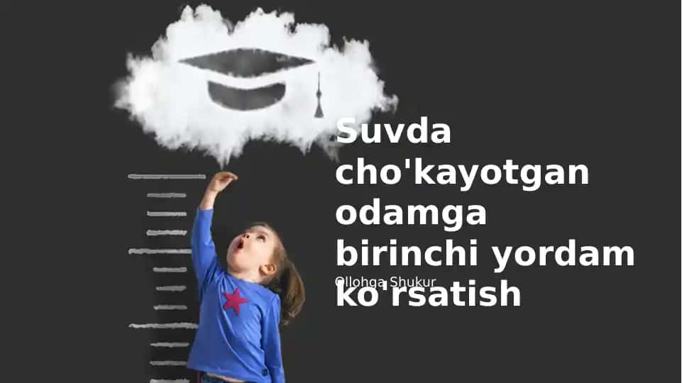 Suvda cho'kayotgan odamga birinchi yordam ko'rsatish