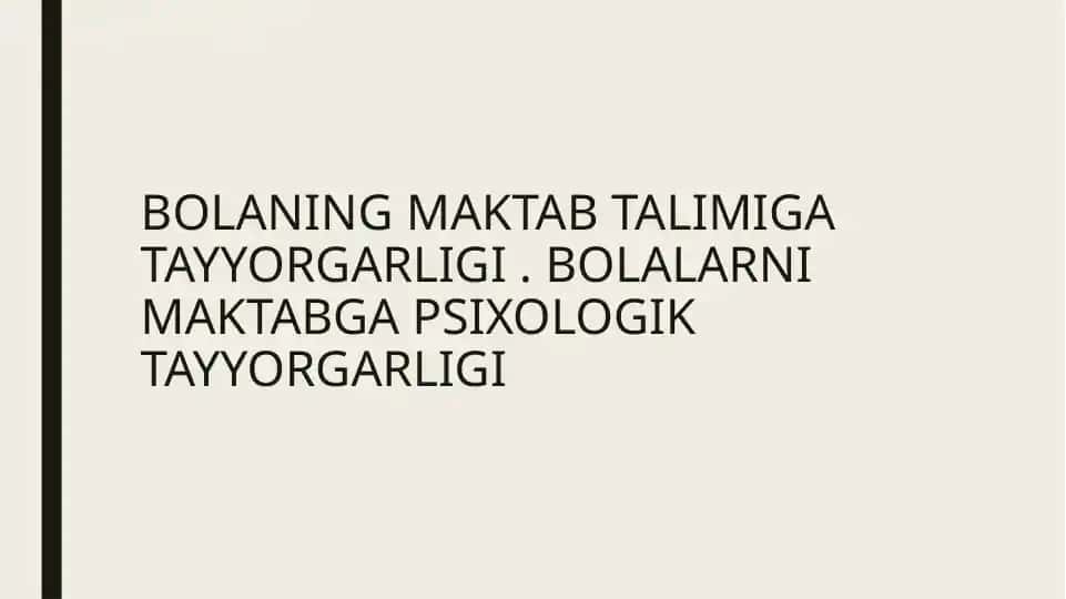 MAKTAB TALIMIGA TAYYORGARLIGI