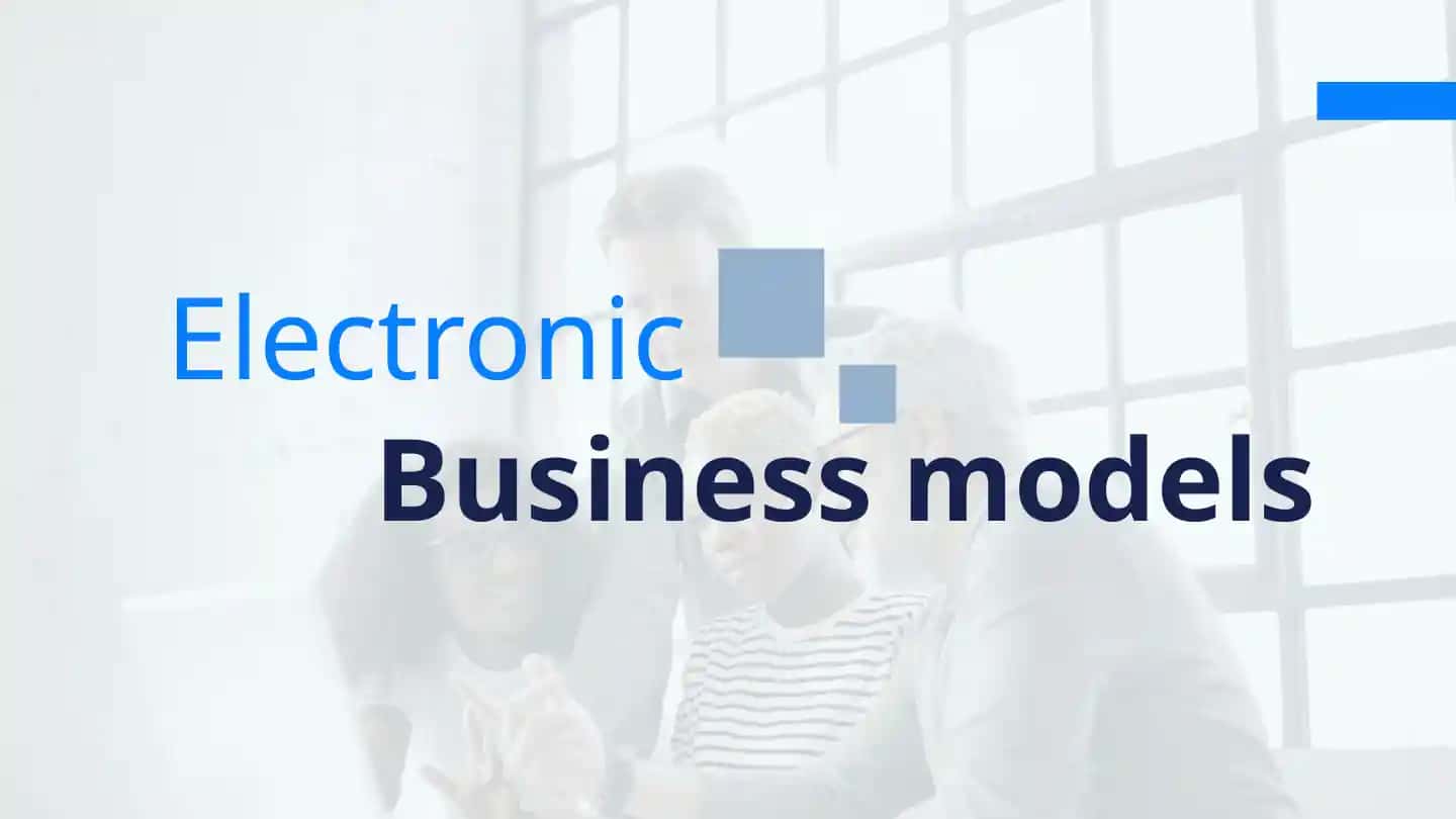 Electronic Business models