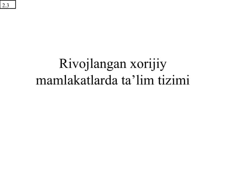 Rivojlangan xorijiy mamlakatlarda ta’lim tizimi