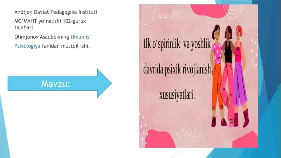 Ilk o‘spirinlik davrining psixik xususiyatlari
