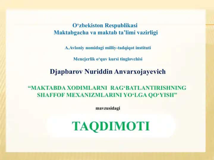 MAKTABDA XODIMLARNI RAG‘BATLANTIRISHNING SHAFFOF MEXANIZMLARINI YO‘LGA QO‘YISH