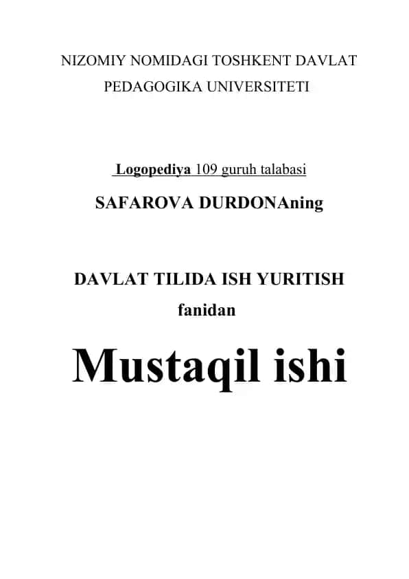 SAFAROVA DURDONAning DAVLAT TILIDA ISH YURITISH fanidan logopediya 109 guruh talabasi