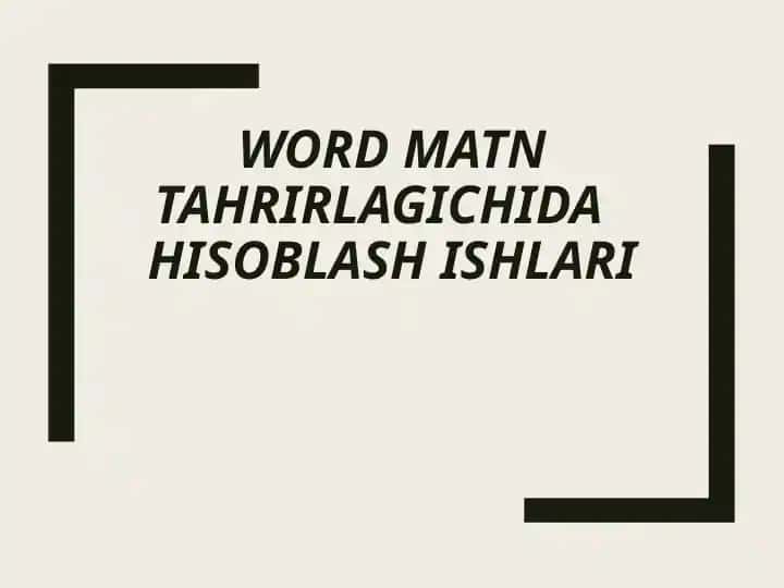 WordMatnTahrirlagichidaHisoblashIshlari