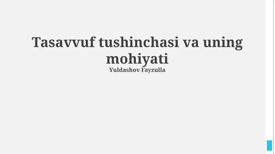 Tasavvuf tushunchasi va uning mohiyati