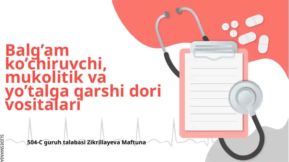 Balg’am ko’chiruvchi, mukolitik va yo’talga qarshi dori vositalari