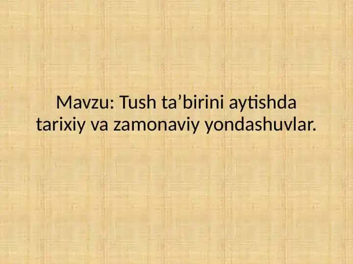 Tush ta’birini aytishda tarixiy va zamonaviy o‘zgarishlar
