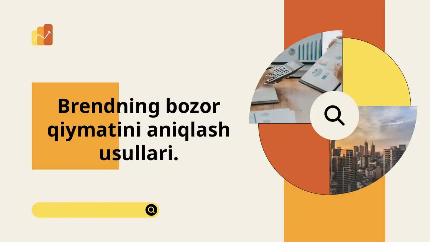 Brendning bozor qiymatini aniqlash usullari