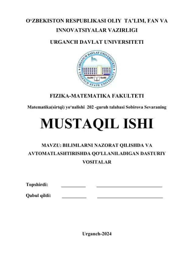 BILIMLARNI NAZORAT QILISHDA VA AVTOMATLASHTIRISHDA QO'LLANILADIGAN DASTURIY VOSITALAR