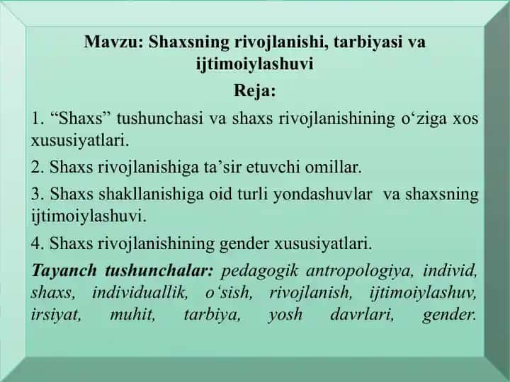 Shaxsning rivojlanishi, tarbiyasi va ijtimoiylashuvi