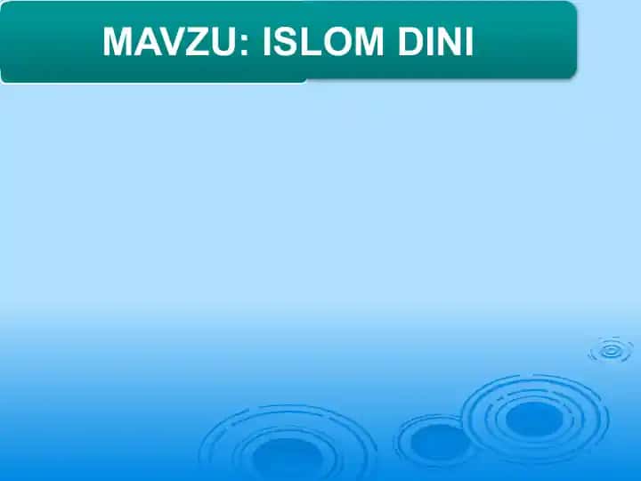 Islom dinining fazilatlari