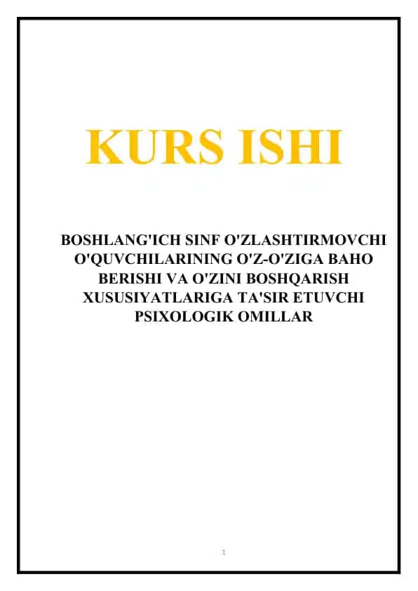Boshlang'ich sinf o'zlashtirmovchi o'quvchilarining o'z-o'ziga baho berishi va o'zini boshqarish xususiyatlariga ta'sir etuvchi psixologik omillar