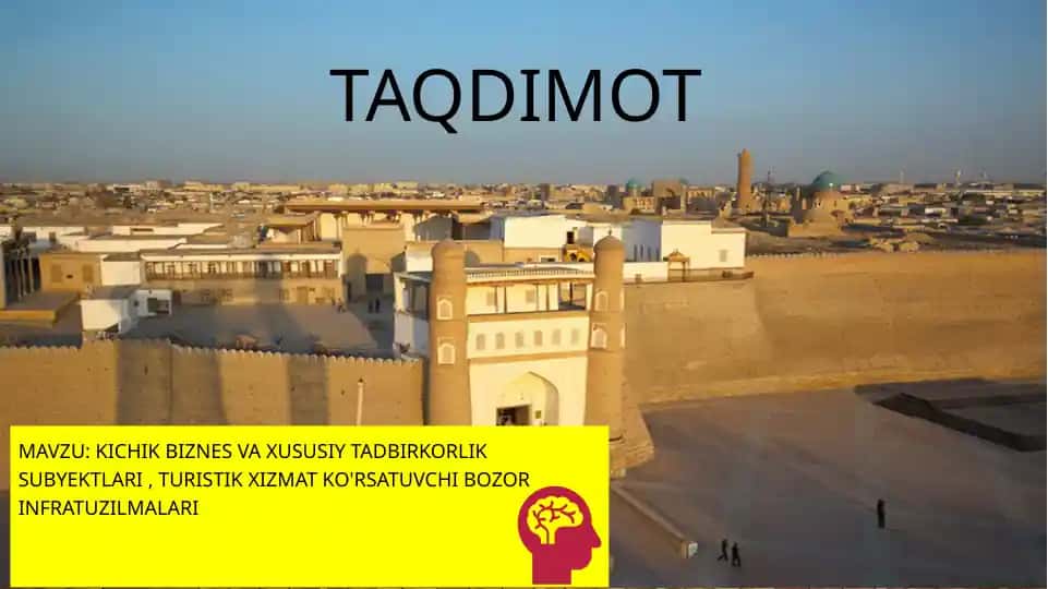 kichik biznes va xususiy tadbirkorlik subyektlari , turistik xizmat ko'rsatuvchi bozor infratuzilmalari