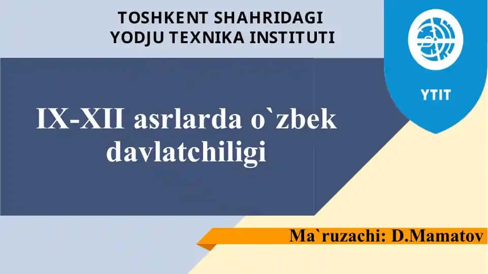 IX-XII asrlarda o`zbek davlatchiligi