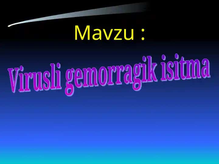 Virusli gemorragik isitma (Qrim Kongo gemmoragik isitmasi)