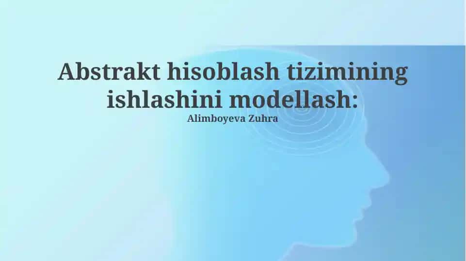 Abstrakt hisoblash tizimining ishlashini modellash
