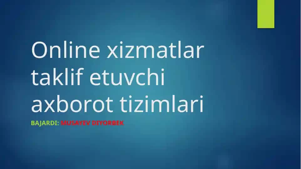 Online xizmatlar taklif etuvchi axborot tizimlari