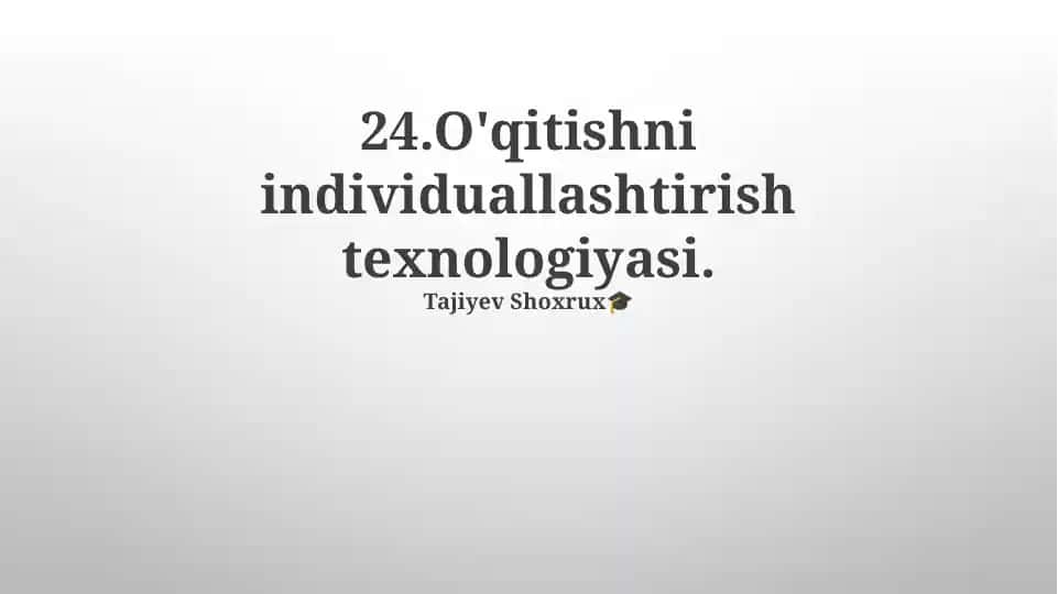 Individualizatsiyalashgan o'qitish texnologiyalari (IOT)