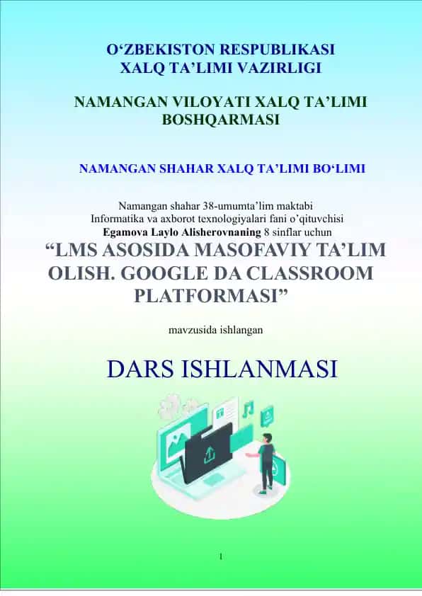 Dars Ishlanmasi "LMS asosida masofaviy ta’lim olish. Google da Classroom platformasi"