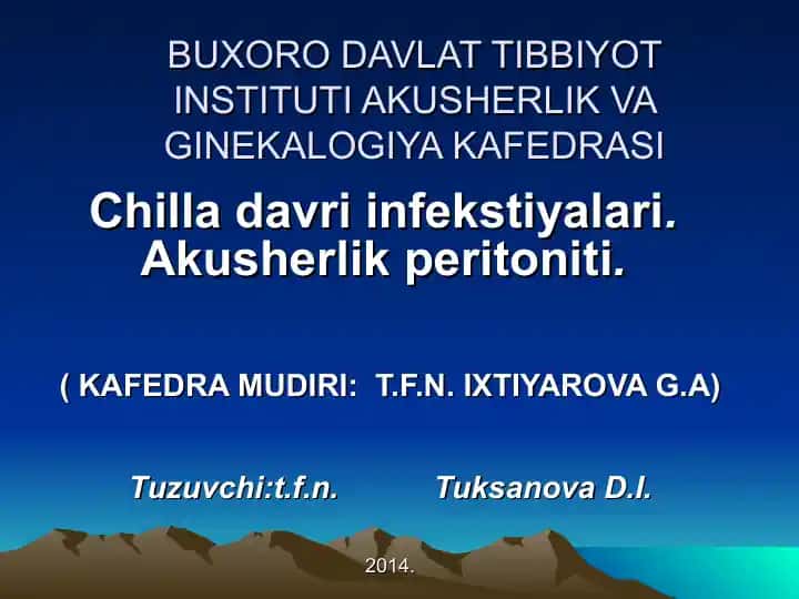 Chilla davri infekstiyalari.Akusherlikperitoniti.