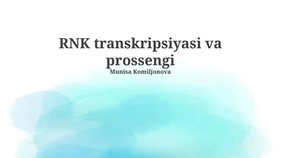 RNK transkripsiyasi va prossengi
