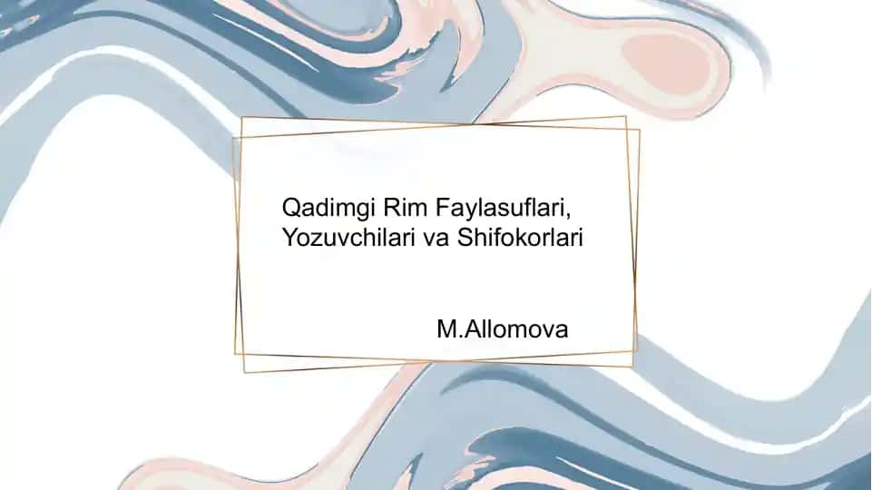 Qadimgi Rim Faylasuflari, Yozuvchilar va Shifokorlari