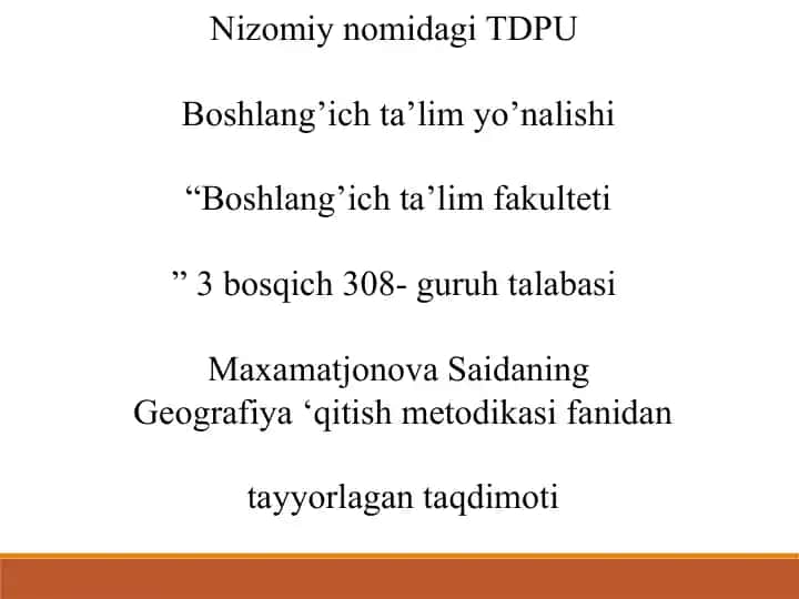 Geografiya ‘qitish metodikasi fanidan tayyorlagan taqdimot