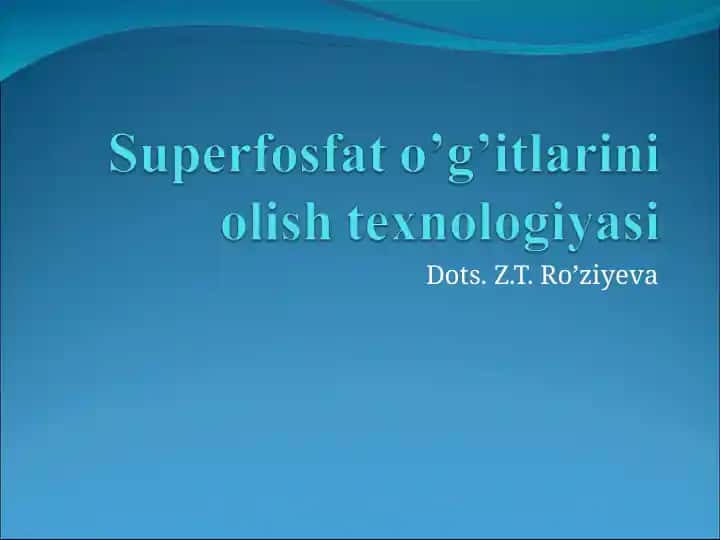 Superfosfat o’g’itlarini olish texnologiyasi