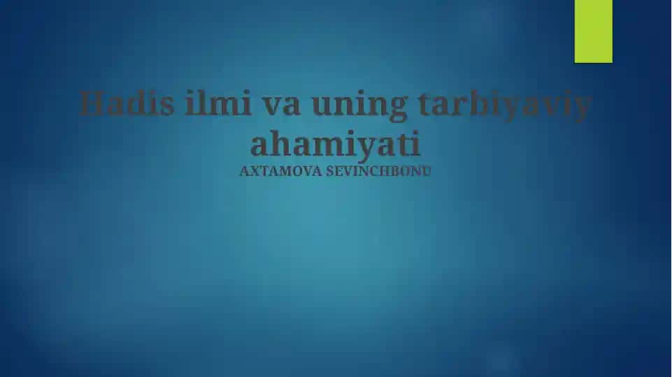 Hadis ilmi va uning tarbiyaviy ahamiyati