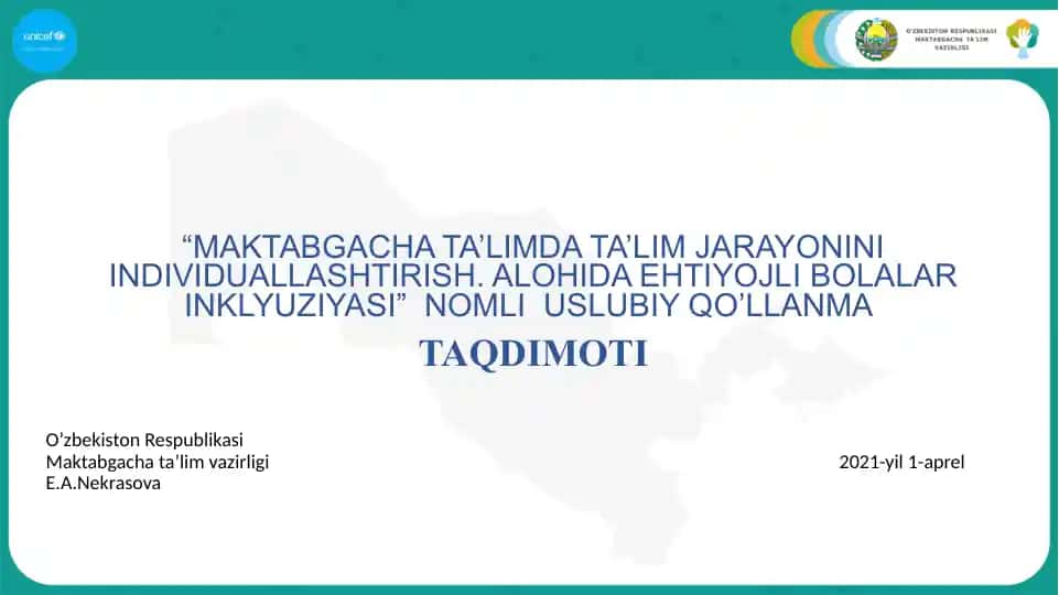 "MAKTABGACHA TA’LIMDA TA’LIM JARAYONINI INDIVIDUALLASHTIRISH. ALOHIDA EHTIYOJLI BOLALAR INKLYUZIYASI" NOMLI USLUBIY QO’LLANMA